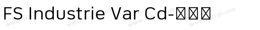 FS Industrie Var Cd字体转换 FS Industrie Var Cd字体转换